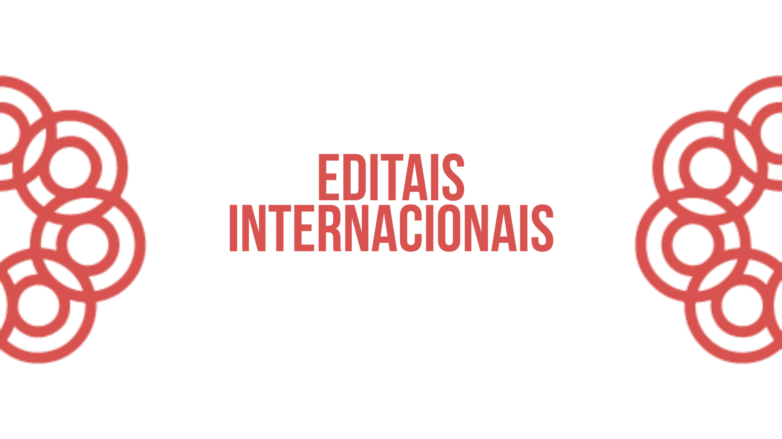 Editais Internacionais