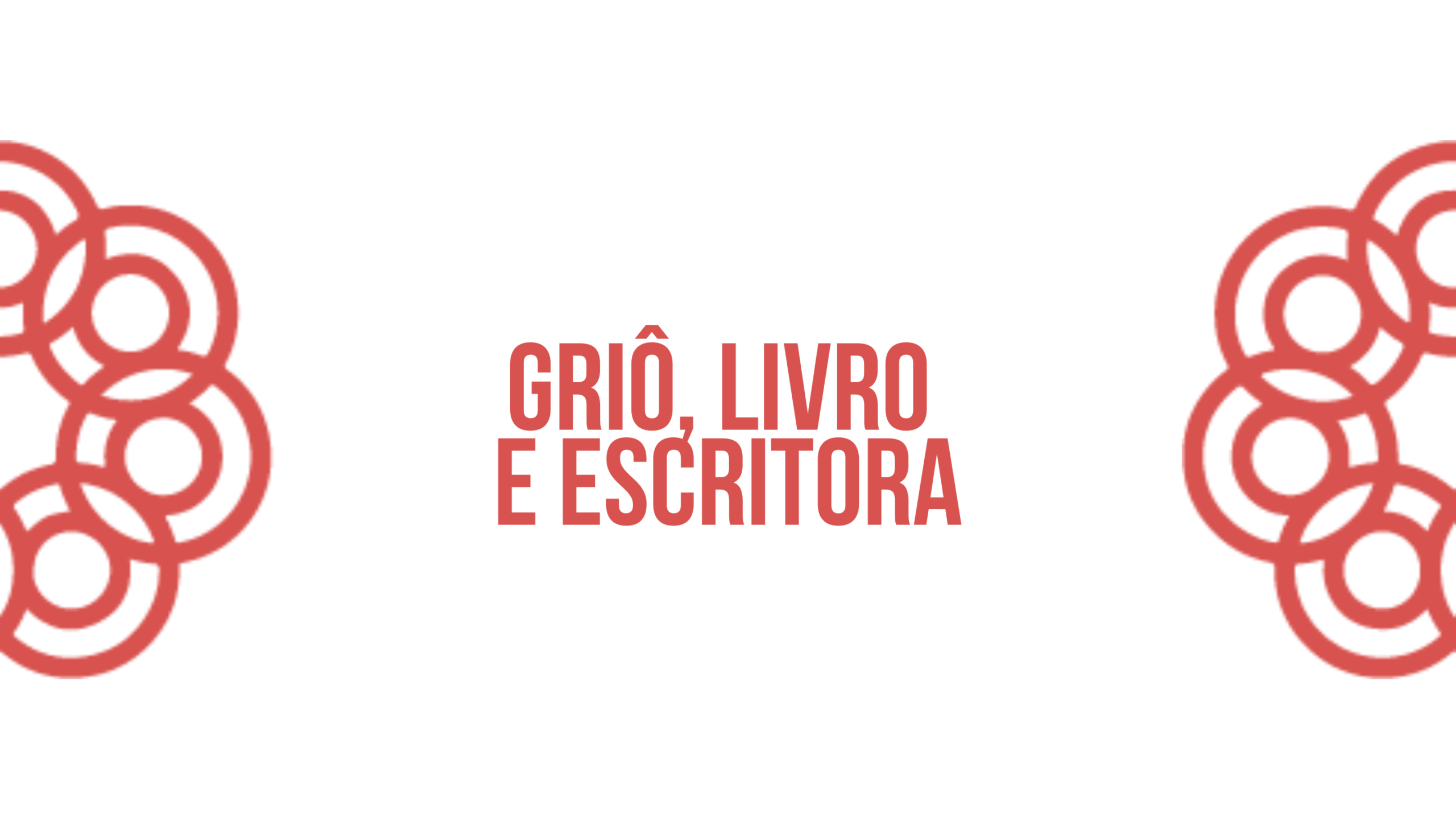 Griô, Livro e Escritora
